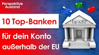 10 Banken außerhalb der EU Hier kannst Du dein Auslandskonto eröffnen [upl. by Jemimah]