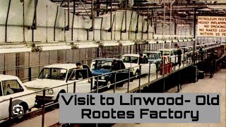 Trip to Linwood Rootes factory [upl. by Laitselec]