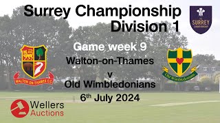 WOTCC 1st XI Vs Ol Wimbledonians CC Surrey Championship Div 1 Game week 9 [upl. by Inaliak36]