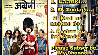 Angrezi Medium All Songs amp Angrezi Medium jukebox Irrafan Khan Movie songs [upl. by Rett]