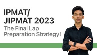 IPMATJIPMAT 2023  Last Minute Preparation Strategy  Keralas No1 IPMATJIPMAT Coaching Platform [upl. by Tra]