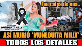 Asi MURIO Muñequita Milly cantante folclórica DETALLES Fallece Flor Sheiza Quispe Muñequita Milly [upl. by Horlacher]