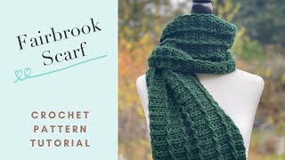 Fairbrook Scarf Crochet Pattern Tutorial [upl. by Anirdna]