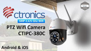 Ctronics 5MP Wifi Camera  Ctronics CTIPC380C5MP  App Ctronics Pro  Android amp iOS  unboxing [upl. by Leor727]