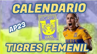 CALENDARIO COMPLETO DE TIGRES FEMENIL LIGA MX FEMENIL APERTURA 2023 [upl. by Anoj593]