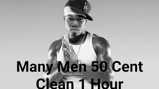 Many Men 50 Cent CLEAN 1 Hour [upl. by Aserehc]