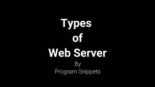 Types of Web Servers [upl. by Faludi]