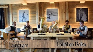 Südtiroler Lausbuam  Lottchen Polka [upl. by Maunsell]