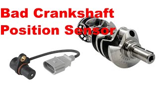 Symptoms of a bad Crankshaft Position Sensor [upl. by Foss801]