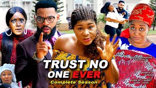 TRUST NO ONE EVER  COMPLETE SEASON Destiny Etiko  2021 TRENDING NIGERIAN MOVIES [upl. by Selegna]