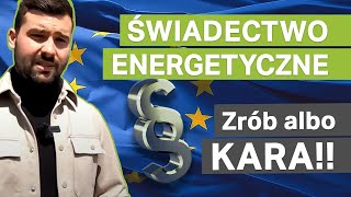 Świadectwo energetyczne Nowe unijne przepisy [upl. by Letha687]