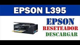 DESCARGAR PROGRAMA PARA RESETEAR IMPRESORA EPSON L395 [upl. by Witkin826]