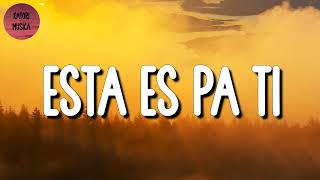 🎵 Eme Malafe – Esta Es Pa´ Ti Letra\Lyrics [upl. by Niboc645]