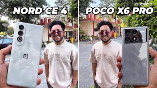 OnePlus Nord CE 4 vs Poco X6 Pro Watch Before You Buy [upl. by Clevie]