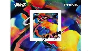 Vinka Phina  Bailando Remix Audio [upl. by Aizat]