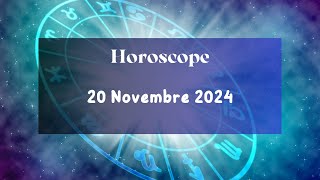 Horoscope du Jour  20 Novembre 2024 [upl. by Hurwit]