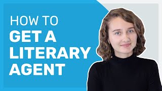 How to Get a Literary Agent [upl. by Catharine]