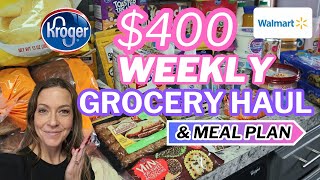 HUGE 400 WALMART amp KROGER WEEKLY GROCERY HAUL amp MEAL PLAN [upl. by Yanrahs870]