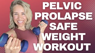 Prolapse Safe Weight Workout Tone Tighten amp Keep Your Muscle Mass with Prolapse 20min [upl. by Naivaf]