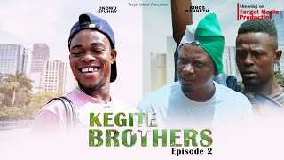 Kegite brothers season 2 episode 2 [upl. by Krik]