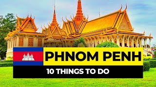 Top 10 Things to do in Phnom Penh 2024  Cambodia Travel Guide [upl. by Keon]