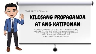 Araling Panlipunan 6 Kilusang Propaganda at ang Katipunan [upl. by Hulburt]