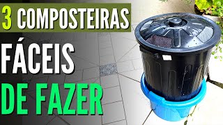 Diy  COMPOSTAGEM  Como Fazer COMPOSTEIRA  3 Modelos Fáceis de Fazer [upl. by Hilario]