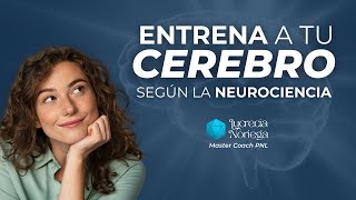 ¿CÓMO ENTRENAR AL CEREBRO  VIVE MEJOR SEGÚN LA NEUROCIENCIA [upl. by Pietrek]