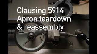 Clausing 5900 Lathe Apron disassembly  teardown [upl. by Akinal57]