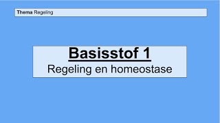 Havo 4  Regeling  Basisstof 1 Regeling en homeostase [upl. by Eunice]