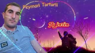 Peyman Tərterli Ay Ömrüm 2024 [upl. by Herminia]