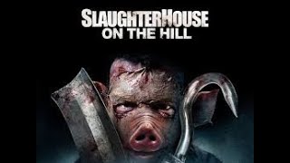 Slaughterhouse on the Hill2024 Horror Movie First 5 Mins [upl. by Lanta]