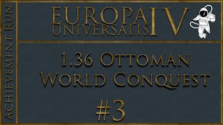 EU4 136 Ottoman World Conquest Live Stream P3 Consolidaating the VassalsEyelets [upl. by Atikir]