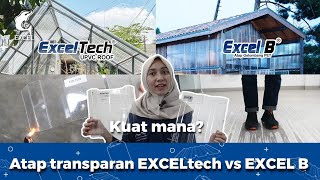 Atap rumah transparan EXCELtech vs Seng gelombang bening Excel B [upl. by Theurich]