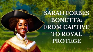 Sarah Forbes Bonetta From Captive to Royal Protege [upl. by Ahsropal]