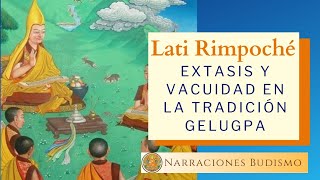 Éxtasis y Vacuidad en la Tradición Gelugpa Latí Rimpoché [upl. by Terryn]