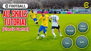 eFootball 2023 Mobile  All Skills Tutorial Classic Control [upl. by Hammer]