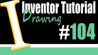 104 Inventor Drawing Tutorial Detail view [upl. by Jeraldine944]