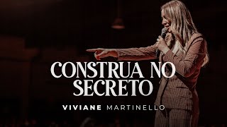 Construa no secreto  Viviane Martinello [upl. by Leahpar59]