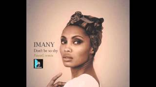 Imany  Dont Be So Shy PanosG Remix [upl. by Salvadore]