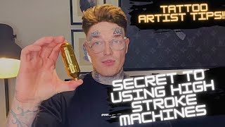 SECRET TO USING HIGH STROKE TATTOO MACHINES 40 strokes and above [upl. by Cyrie664]