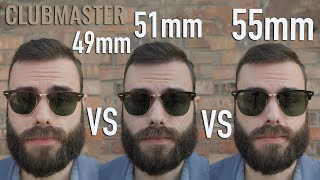 Updated RayBan Clubmaster RB3016 Size Comparison 49mm vs 51mm vs 55mm [upl. by Loraine988]