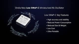 Orolia Delivers Their First Low SWaPC Minaturized Rubidium Oscillator [upl. by Notyad743]