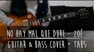 No Hay Mal Que Dure  Zoé Cover [upl. by Haeluj689]