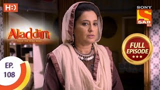 Aladdin  Ep 108  Full Episode  14th January 2019 [upl. by Bronez]