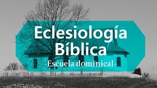 Eclesiologia 1Introduccion [upl. by Tamiko]