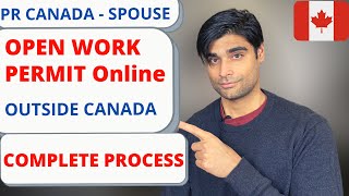 Apply for OPEN WORK PERMIT  OUTSIDE CANADA  SPOUSE [upl. by Ratcliff]