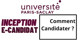 ParisSaclay  Candidater en licencemaster EcandidatInception [upl. by Niwrad]