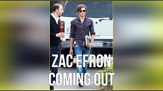 Zac Efron Coming Out [upl. by Auqinahc]