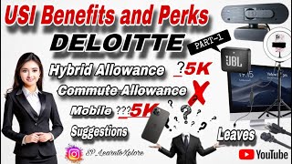 Deloitte Benefits and Perks 💫👩‍💻  5K 💰 Benefits 🤔  USI Benefits  deloitte benefits [upl. by Adliwa4]